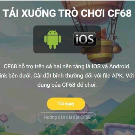 CF68 app có gì hấp dẫn người chơi?