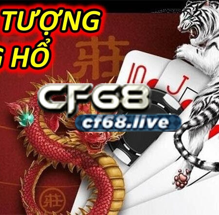 Hình tượng rồng hổ trong tâm thức người xưa tại cf68 club