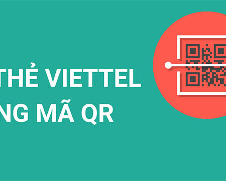 Cách quét mã qr thẻ cào Viettel nhanh chóng, đơn giản nhất