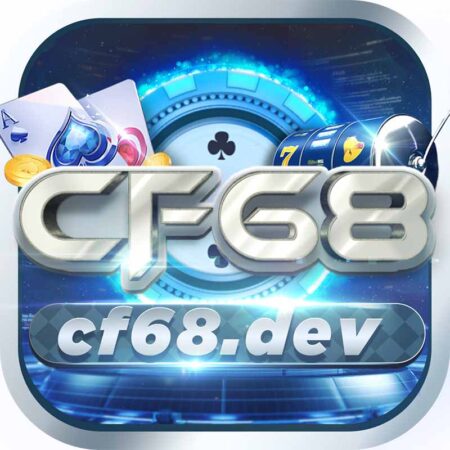 Game cf68 vin có gì nổi bật? Top trò chơi hấp dẫn game cf68 vin