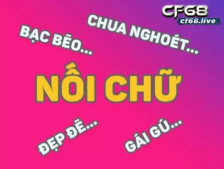 Cách chơi nối chữ hay nhất – Cf68 hướng dẫn