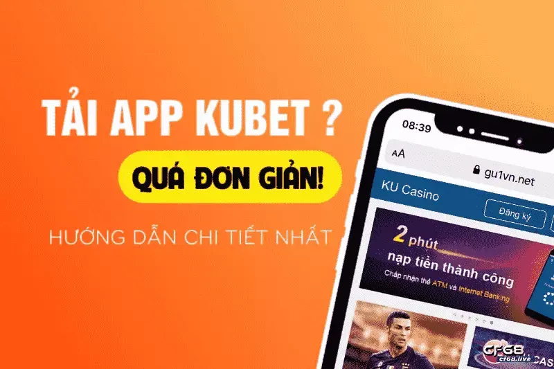 Những lưu ý cần nắm khi tải Kubet APK