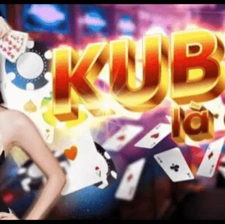 Casino kubet – Nhà cái trực tuyến an toàn nhất năm 2022