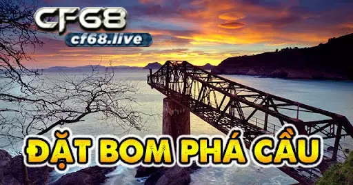 Game Dat Bom Pha Cau - Cùng Cf68 Tìm Hiểu Đó Là Game Gì