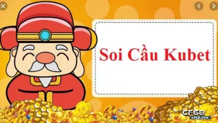 Soi cầu kubet mb – Dự đoán xsmb hôm nay cực chuẩn 2022