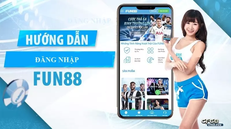 Hướng dẫn cách đăng nhập tài khoản Fun88