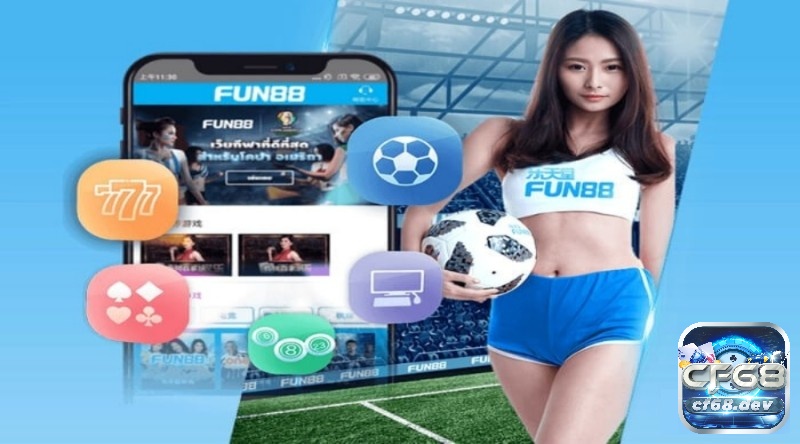 Fun88vui hệ thống cá cược chất lượng cho cược thủ Việt