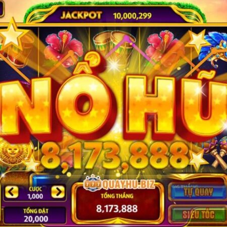 Game nổ hũ đổi tiền mặt: Top sân chơi uy tín hot nhất 2023