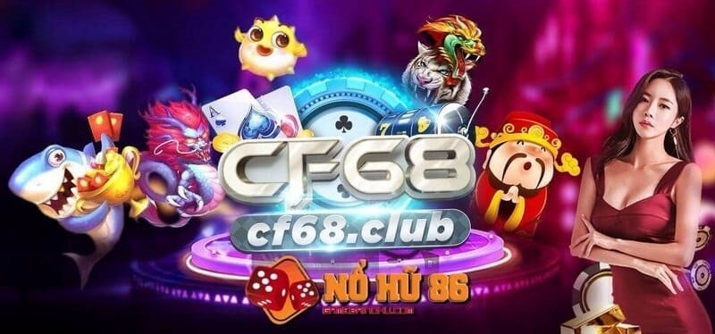 Trải nghiệm game 3D hấp dẫn cùng CF68