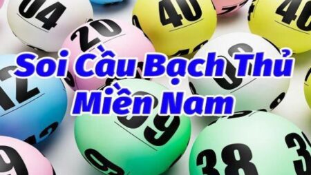 Cầu bạch thủ miền nam hôm nay thế nào? Giải đáp cùng CF68