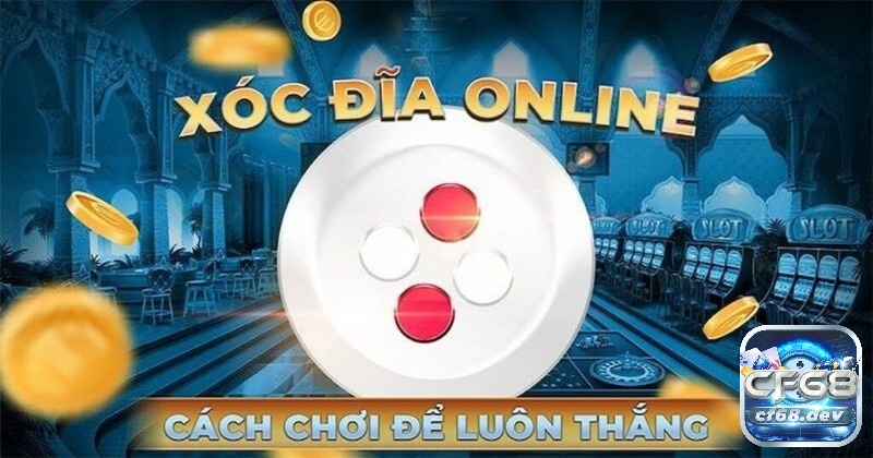 Có nên chơi xóc đĩa online không - Game xóc đĩa online có đặc điểm nổi bật gì?