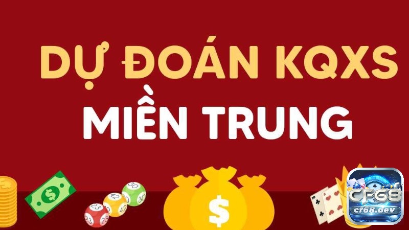 Dự đoán số đề miền trung hôm nay có những điểm nổi bật gì?