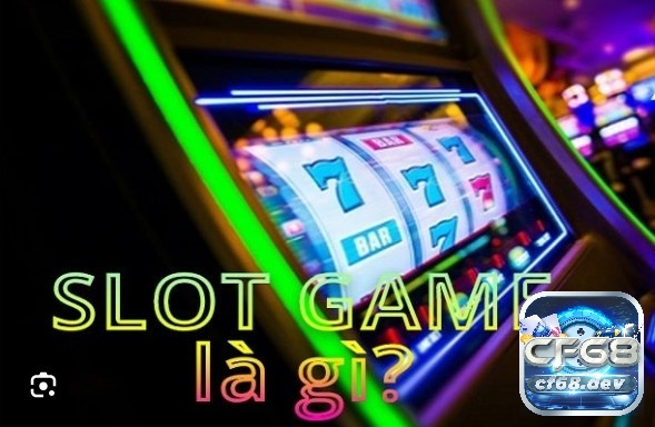 Các thể loại Slot Game có những đặc điểm gì?