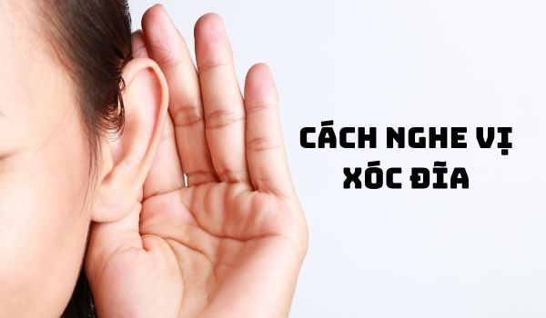 Cách nghe vị xóc đĩa chuẩn xác nhất chính xác đến 99%