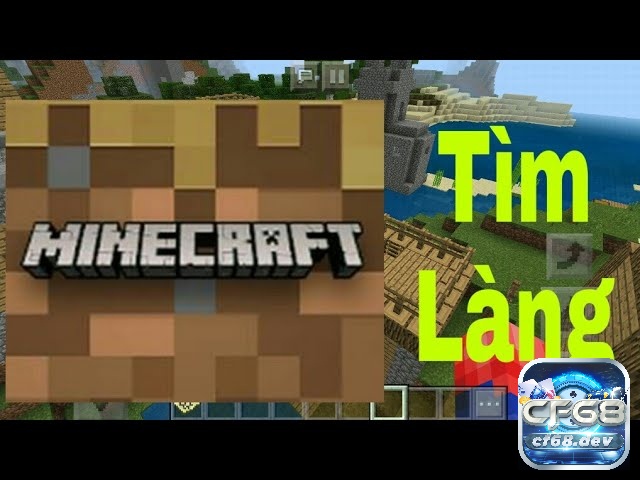 Lệnh tìm làng trong minecraft trên điện thoại