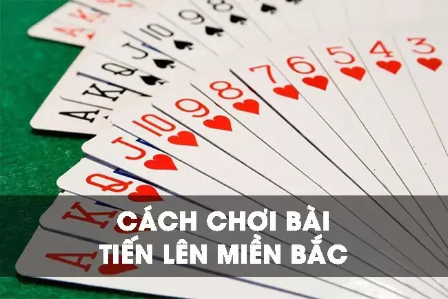 Cách chơi tiến lên miền bắc: Chiến thuật chơi hay từ cao thủ