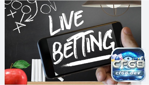 Live Betting hình thức cược thể thao không quá xa lạ đối với anh em cược thủ