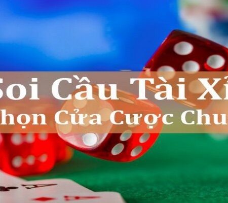 Cách canh cầu tài xỉu phổ biến, dễ áp dụng và hiệu quả cao