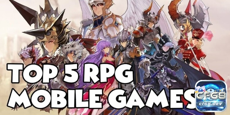 Khám phá game rpg mobile ngay tại cf68 nhé!