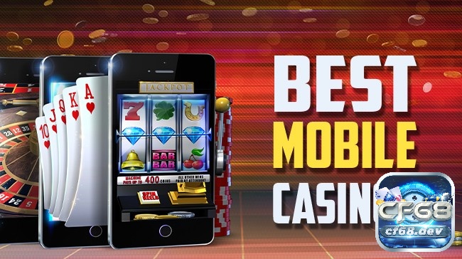 Các dạng trò chơi online mobile casino games phổ biến